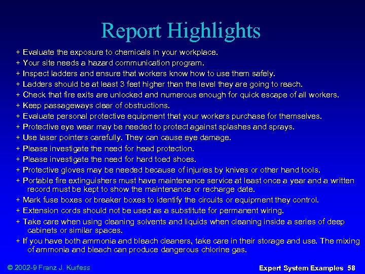 Report Highlights + Evaluate the exposure to chemicals in your workplace. + Your site