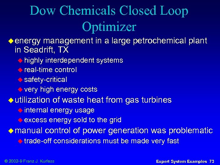 Dow Chemicals Closed Loop Optimizer u energy management in a large petrochemical plant in