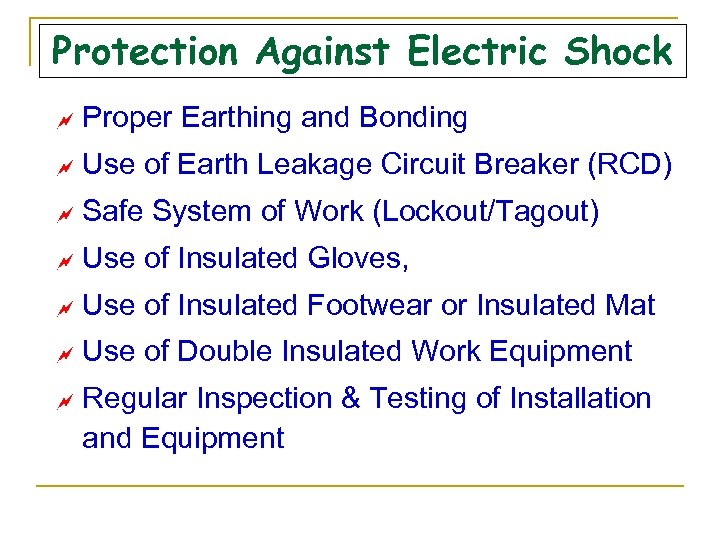 Protection Against Electric Shock ~ Proper Earthing and Bonding ~ Use of Earth Leakage