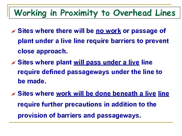 Working in Proximity to Overhead Lines ~ Sites where there will be no work