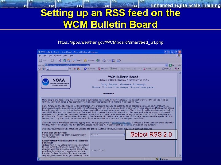 Setting up an RSS feed on the WCM Bulletin Board https: //apps. weather. gov/WCMboard/smartfeed_url.