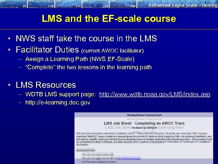 LMS and the EF-scale course • NWS staff take the course in the LMS