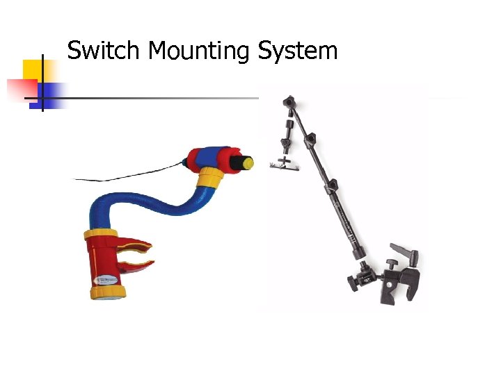 Switch Mounting System 