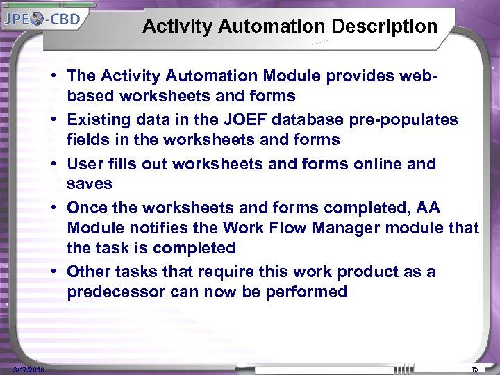 Activity Automation Description • The Activity Automation Module provides webbased worksheets and forms •