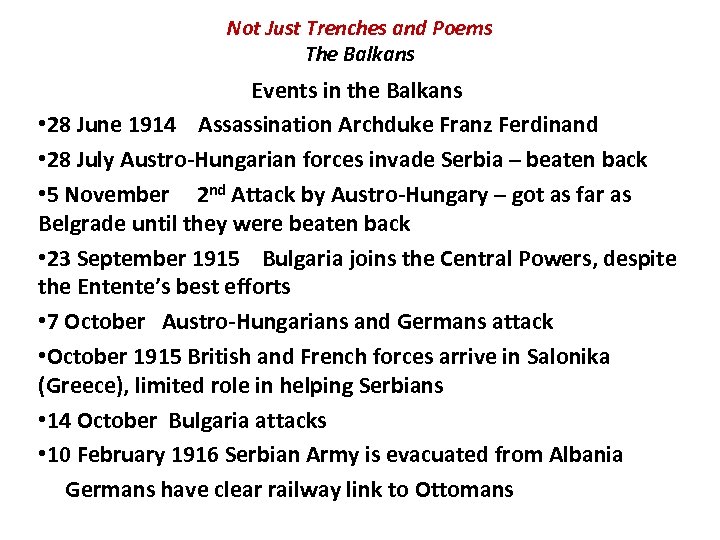 Not Just Trenches and Poems The Balkans Events in the Balkans • 28 June