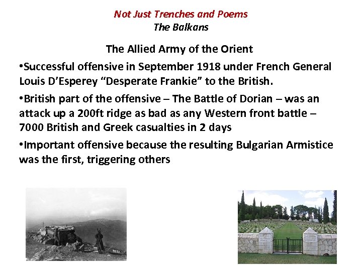 Not Just Trenches and Poems The Balkans The Allied Army of the Orient •