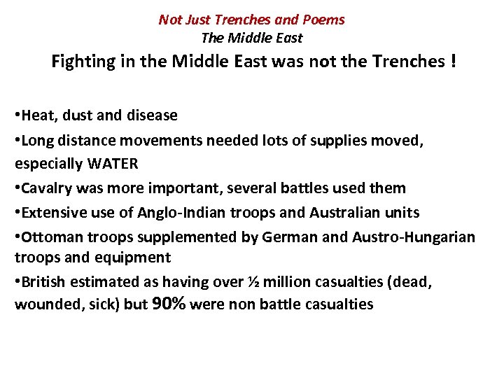 Not Just Trenches and Poems The Middle East Fighting in the Middle East was