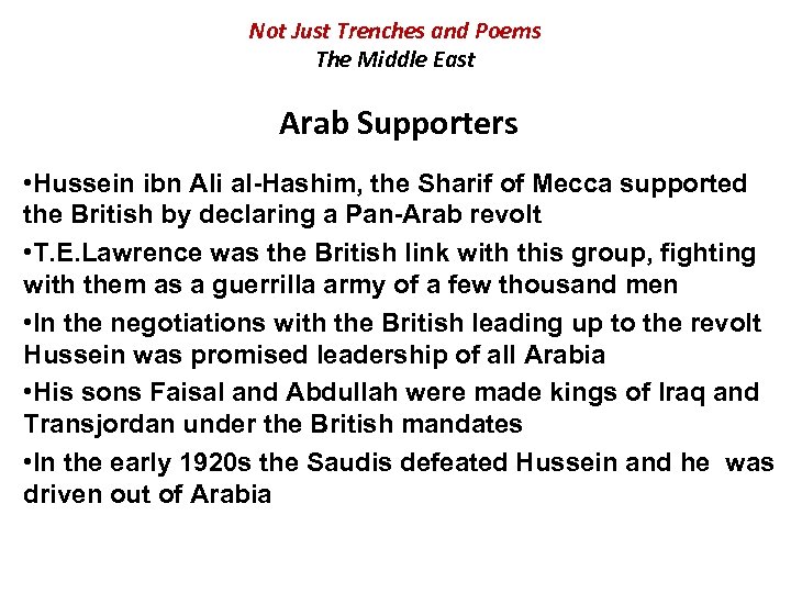 Not Just Trenches and Poems The Middle East Arab Supporters • Hussein ibn Ali