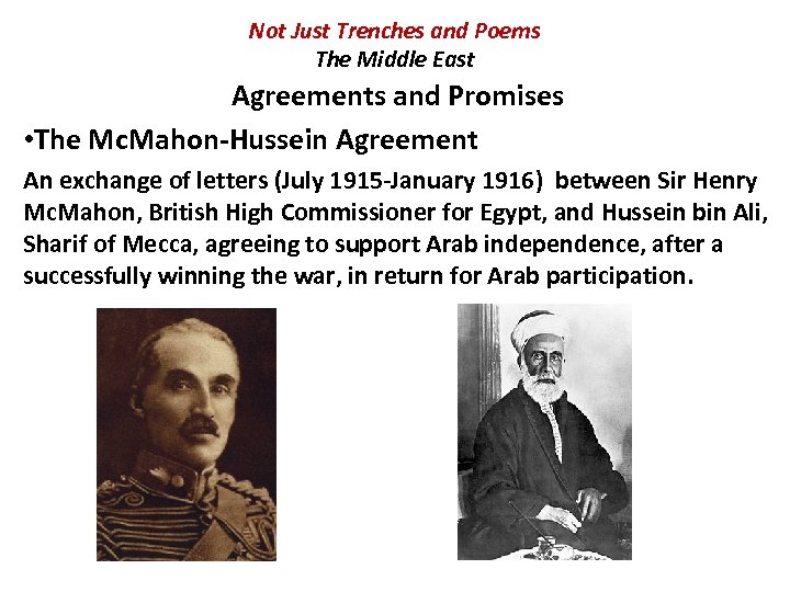 Not Just Trenches and Poems The Middle East Agreements and Promises • The Mc.