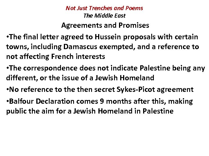 Not Just Trenches and Poems The Middle East Agreements and Promises • The final
