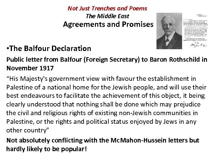 Not Just Trenches and Poems The Middle East Agreements and Promises • The Balfour