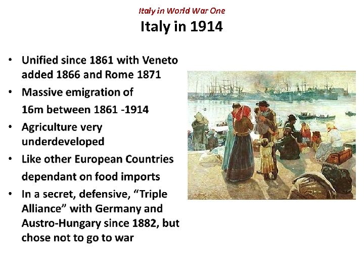 Italy in World War One Italy in 1914 