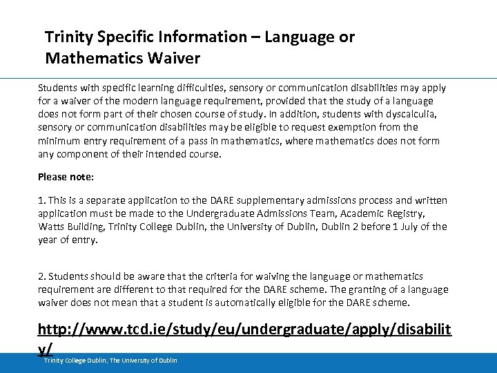 Trinity Specific Information – Language or Mathematics Waiver Students with specific learning difficulties, sensory