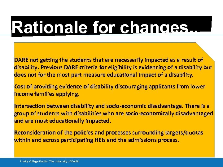 Rationale for changes. . DARE not getting the students that are necessarily impacted as