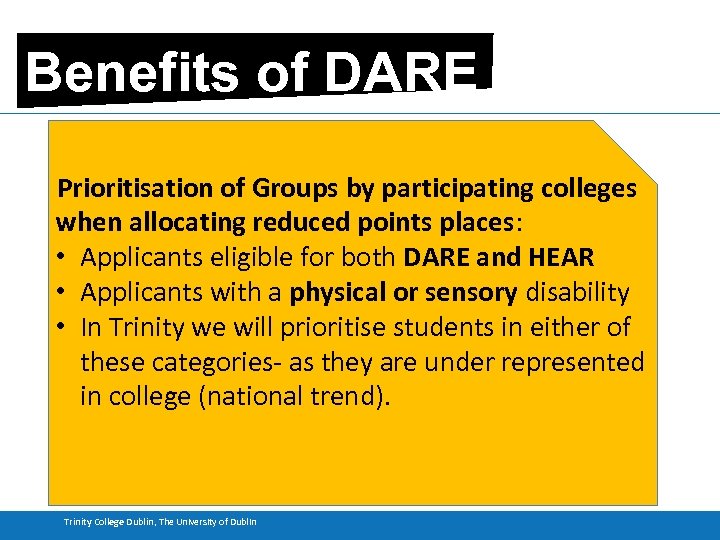 Benefits of DARE Prioritisation of Groups by participating colleges when allocating reduced points places: