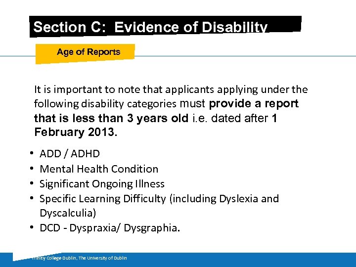 Section C: Evidence of Disability Age of Reports It is important to note that