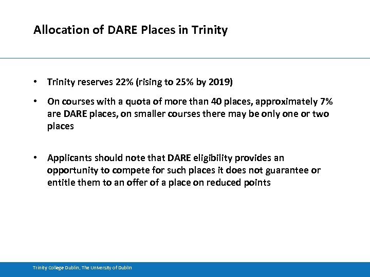 Allocation of DARE Places in Trinity • Trinity reserves 22% (rising to 25% by