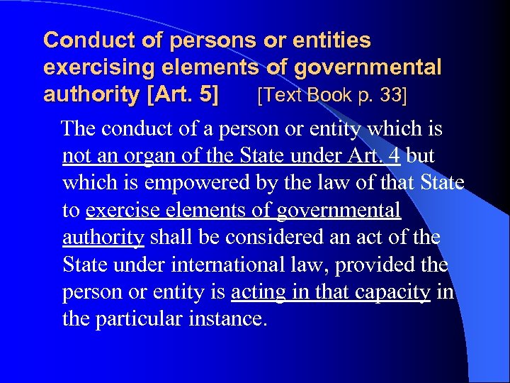 Conduct of persons or entities exercising elements of governmental authority [Art. 5] [Text Book