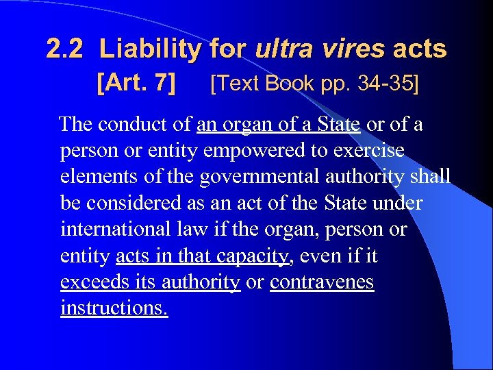 2. 2 Liability for ultra vires acts [Art. 7] [Text Book pp. 34 -35]