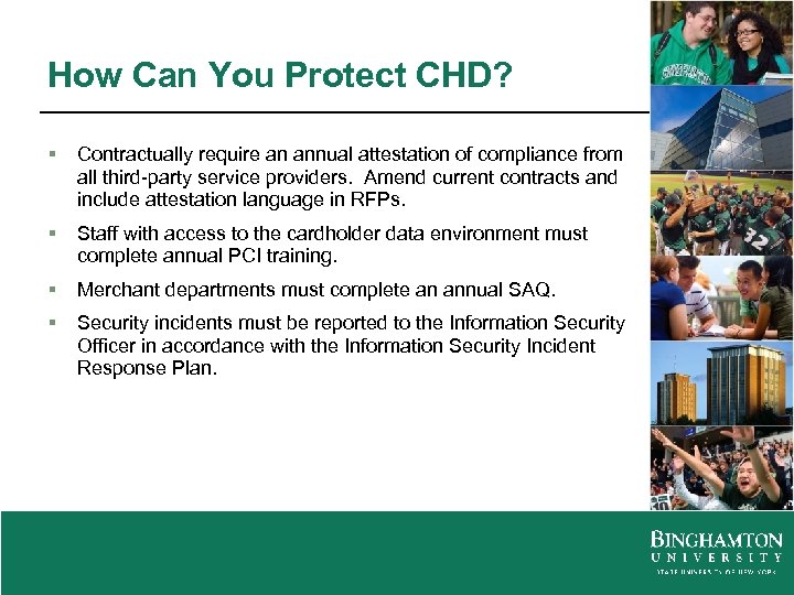 How Can You Protect CHD? § Contractually require an annual attestation of compliance from