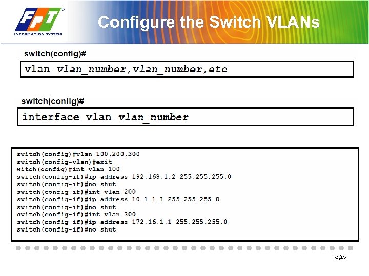 Configure the Switch VLANs <#> 