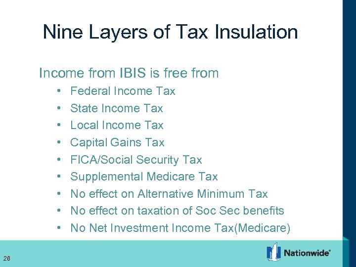 Nine Layers of Tax Insulation Income from IBIS is free from • • •