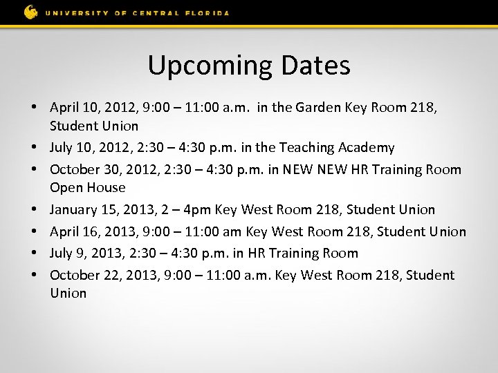 Upcoming Dates • April 10, 2012, 9: 00 – 11: 00 a. m. in