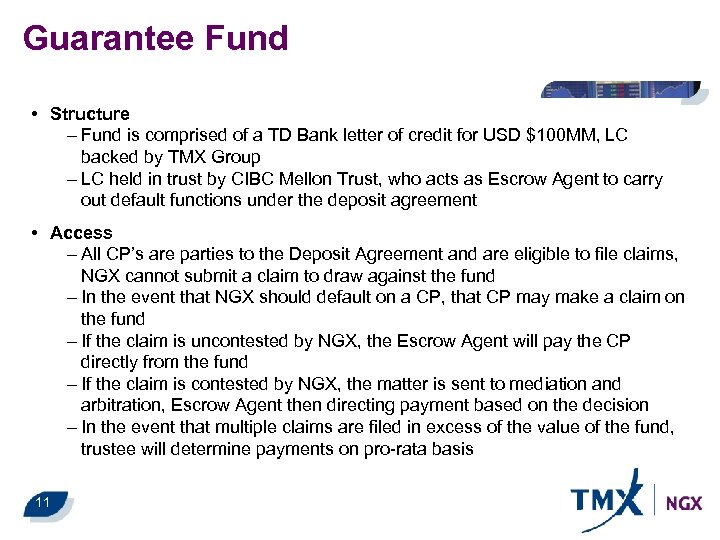 Guarantee Fund • Structure – Fund is comprised of a TD Bank letter of