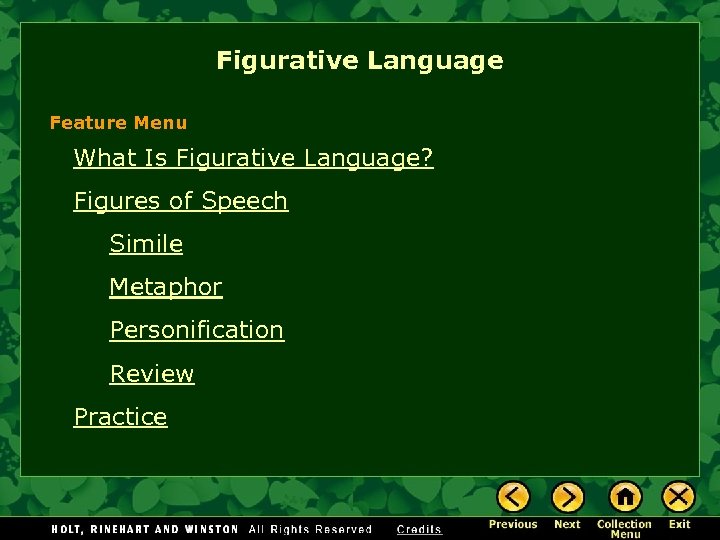 Figurative Language Feature Menu What Is Figurative Language? Figures of Speech Simile Metaphor Personification
