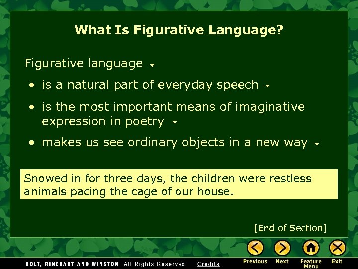 What Is Figurative Language? Figurative language • is a natural part of everyday speech