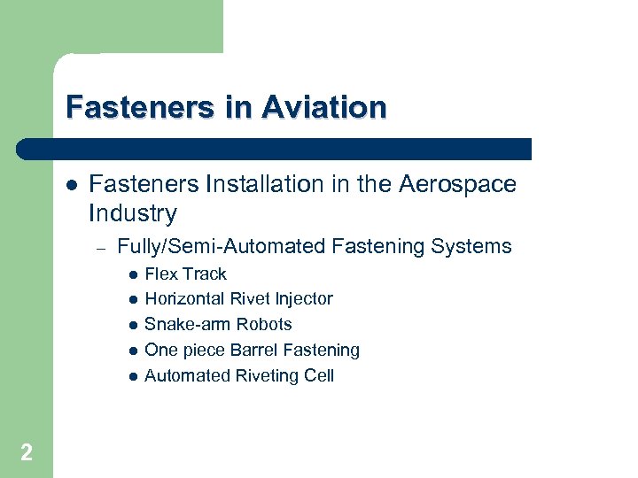 Fasteners in Aviation l Fasteners Installation in the Aerospace Industry – Fully/Semi-Automated Fastening Systems