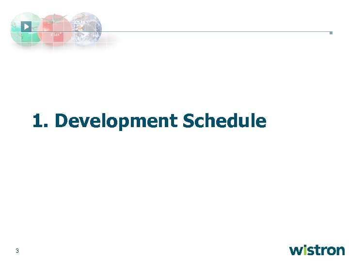1. Development Schedule 3 