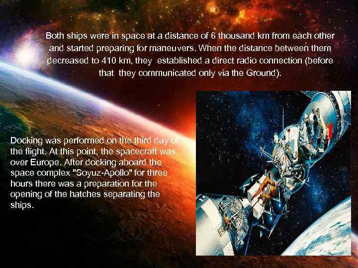 Both ships were in space at a distance of 6 thousand km from each