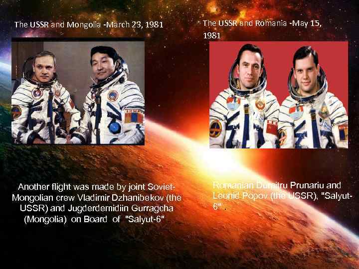 The USSR and Mongolia -March 23, 1981 Another flight was made by joint Soviet.