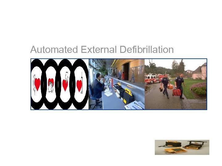 Automated External Defibrillation 