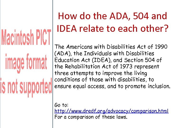 How do the ADA, 504 and IDEA relate to each other? The Americans with