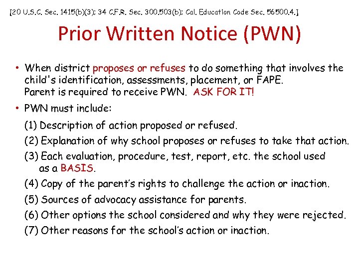 [20 U. S. C. Sec. 1415(b)(3); 34 C. F. R. Sec. 300. 503(b); Cal.