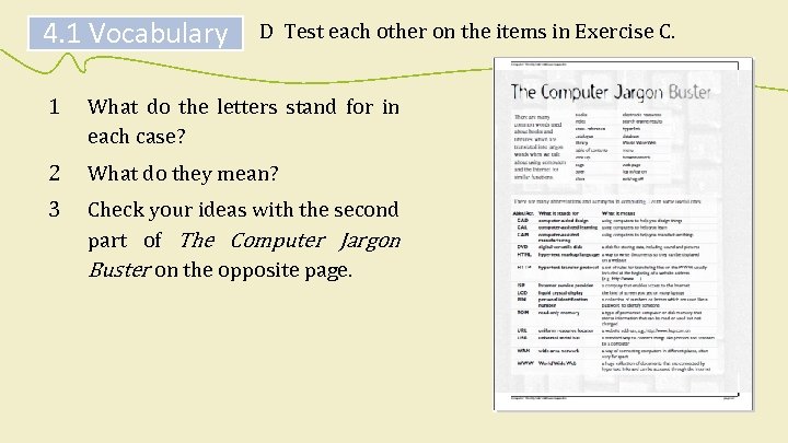 4. 1 Vocabulary D Test each other on the items in Exercise C. 1