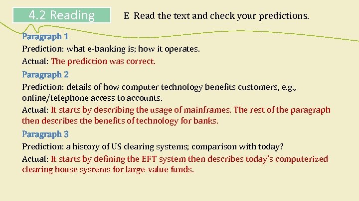 4. 2 Reading E Read the text and check your predictions. Paragraph 1 Prediction: