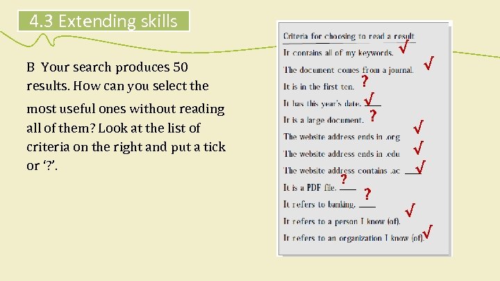 4. 3 Extending skills √ √ B Your search produces 50 results. How can