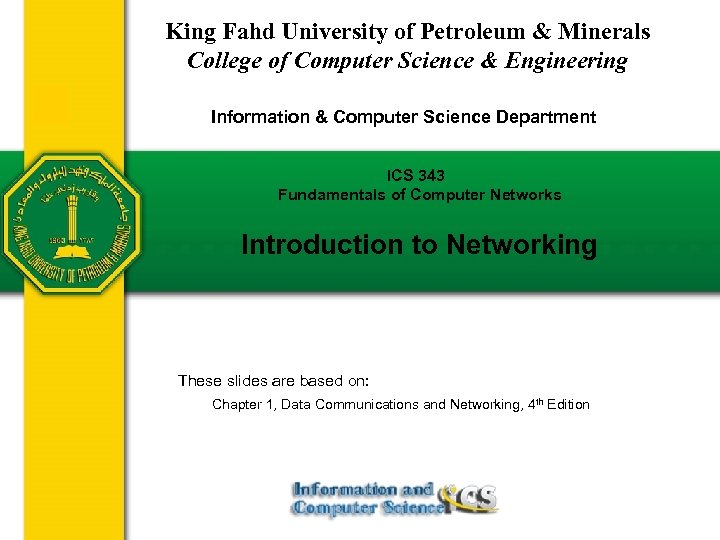 King Fahd University of Petroleum & Minerals College of Computer Science & Engineering Information