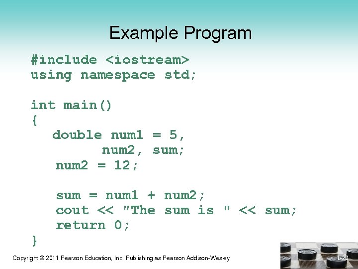 Example Program #include <iostream> using namespace std; int main() { double num 1 =