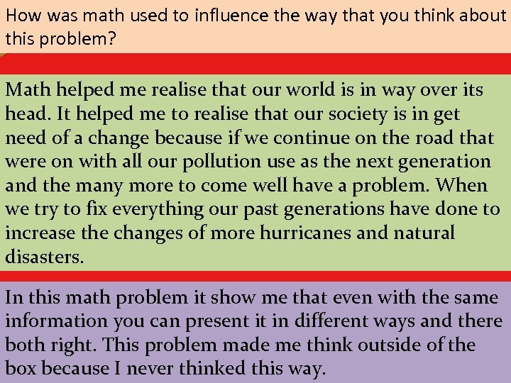 How was math used to influence the way that you think about this problem?