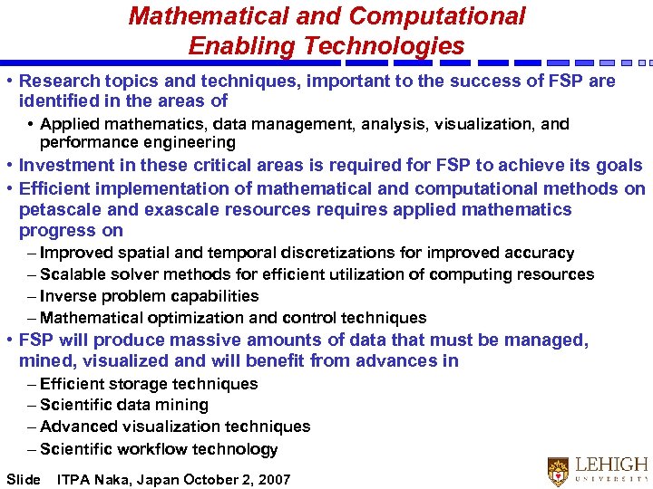 Mathematical and Computational Enabling Technologies • Research topics and techniques, important to the success
