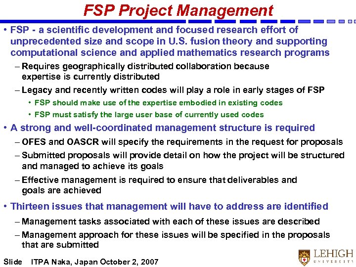 FSP Project Management • FSP - a scientific development and focused research effort of