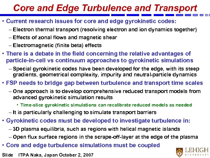 Core and Edge Turbulence and Transport • Current research issues for core and edge