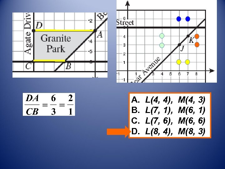 A. B. C. D. L(4, 4), L(7, 1), L(7, 6), L(8, 4), M(4, 3)