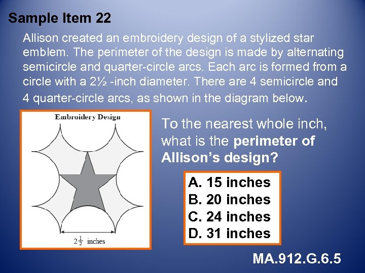 Sample Item 22 Allison created an embroidery design of a stylized star emblem. The