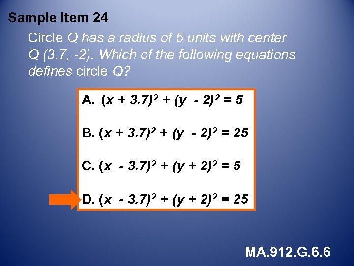 Sample Item 24 Circle Q has a radius of 5 units with center Q