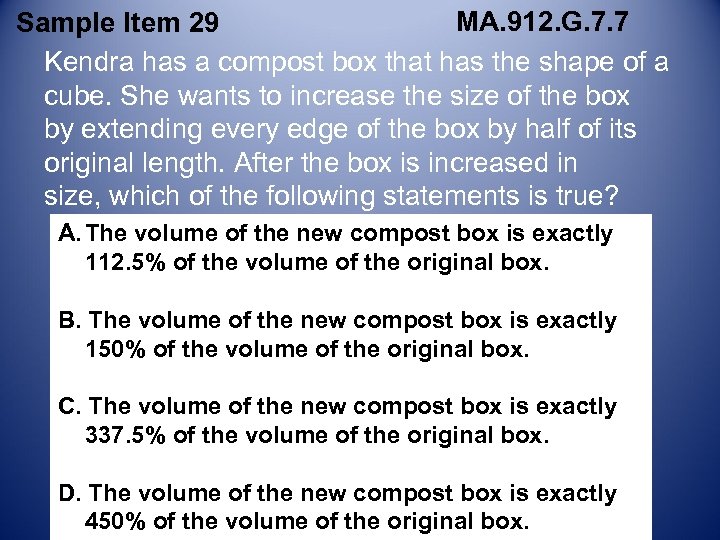 MA. 912. G. 7. 7 Sample Item 29 Kendra has a compost box that